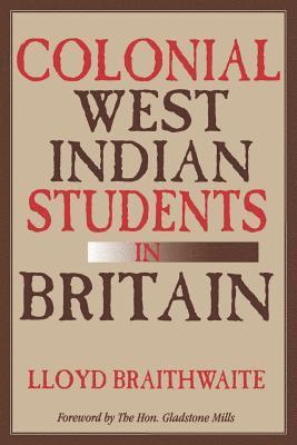 bokomslag Colonial West Indian Students in Britain