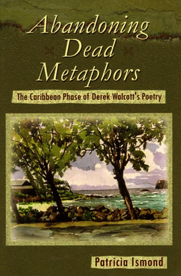 Patricia Ismond - Abandoning Dead Metaphors, Häftad