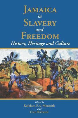 bokomslag Jamaica in Slavery and Freedom