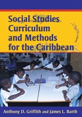 bokomslag Social Studies Curriculum and Methods for the Caribbean