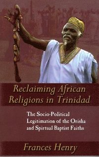 bokomslag Reclaiming African Religions in Trinidad