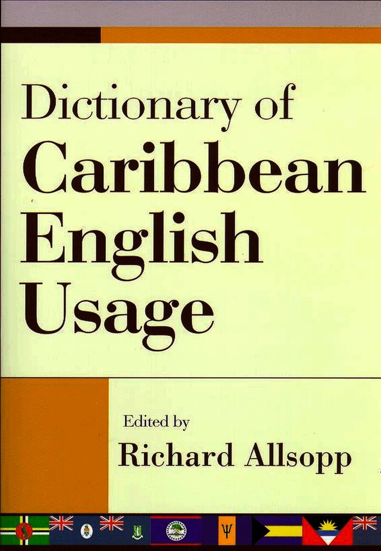 Dictionary of Caribbean English Usage  with a French and Spanish Supplement