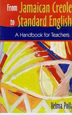 bokomslag From Jamaican Creole to Standard English