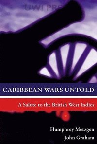 bokomslag Caribbean Wars Untold