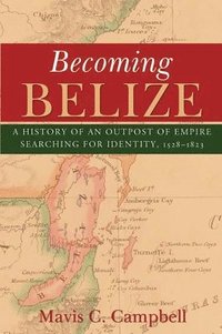 bokomslag Becoming Belize