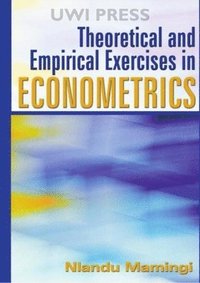 bokomslag Theoretical and Empirical Exercises in Econometrics