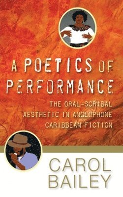 Carol Bailey - Poetics of Performance, Häftad
