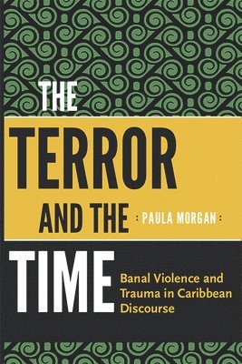 Paula Morgan - Terror and the Time, Häftad