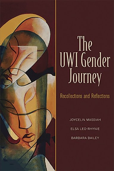 Joycelin Massiah, Elsa Leo-Rynie, Barbara Bailey - UWI Gender Journey, Häftad