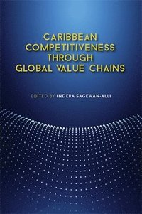 bokomslag Caribbean Competitiveness Through Global Value Chains