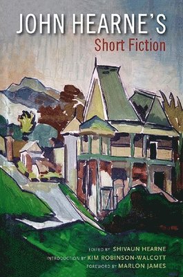 bokomslag John Hearne's Short Fiction