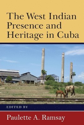 The West Indian Presence and Heritage in Cuba 1