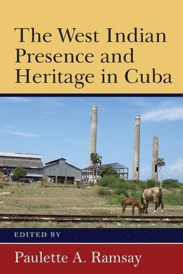 West Indian Presence and Heritage in Cuba