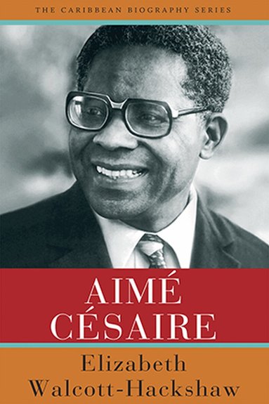 Elizabeth Walcott-Hackshaw - Aimé Césaire, Häftad