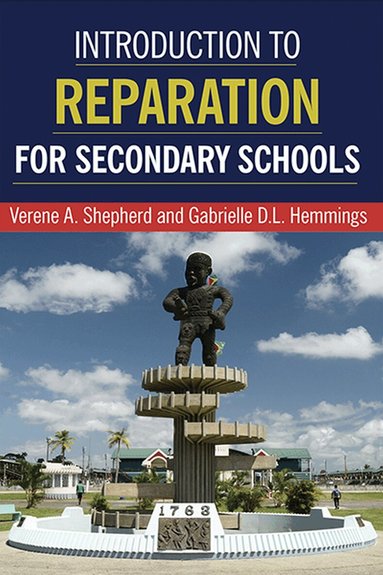 Verene A. Shepherd, Gabrielle D.L. Hemmings - Introduction to Reparation for Secondary Schools, Häftad