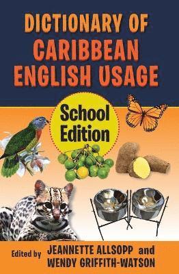 Jeannette Allsopp, Wendy Griffith-Watson - Dictionary of Caribbean English Usage, Häftad