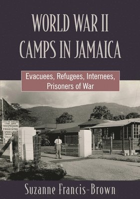 World War II Camps in Jamaica 1