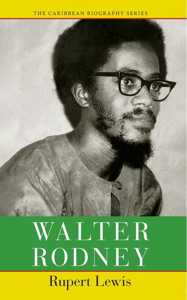 Rupert Lewis - Walter Rodney, Häftad