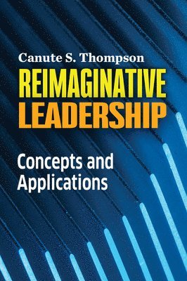 Reimaginative Leadership 1