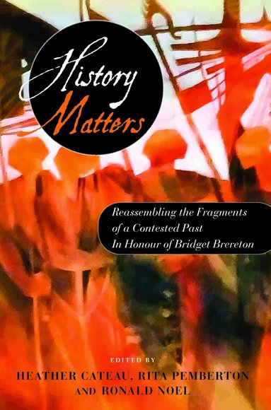 Heather Cateau, Rita Pemberton, Ronald Noel - History Matters, Häftad