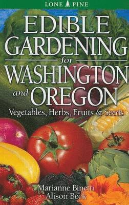 bokomslag Edible Gardening for Washington and Oregon