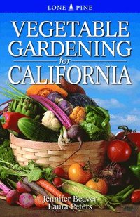 bokomslag Vegetable Gardening for California