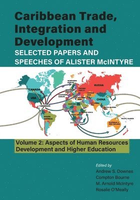 Caribbean Trade, Integration and Development - Selected Papers and Speeches of Alister McIntyre (Vol. 2) 1