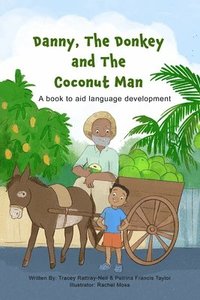bokomslag Danny, The Donkey and the Coconut Man