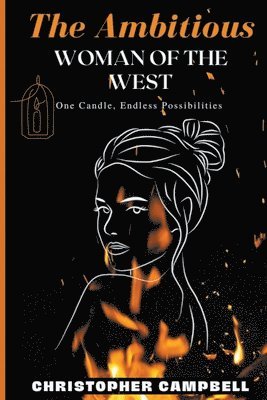 Christopher Campbell - Ambitious Woman of The West, Häftad