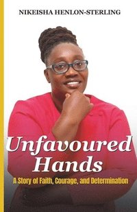 bokomslag Unfavoured Hands