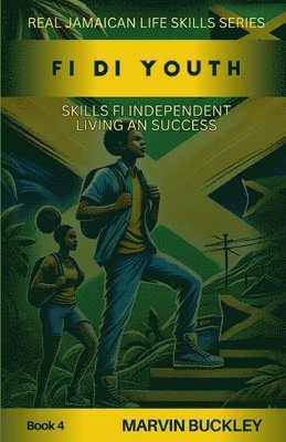 bokomslag Fi di Youth: Skills fi Independent Living an Success