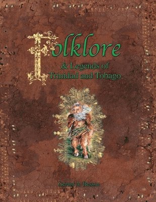 bokomslag Folklore & Legends of Trinidad and Tobago