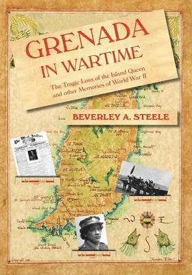 Beverley A. Steele - Grenada in Wartime, Häftad