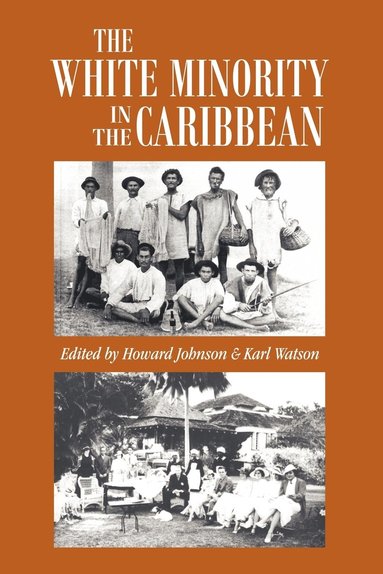 bokomslag White Minority In The Caribbean
