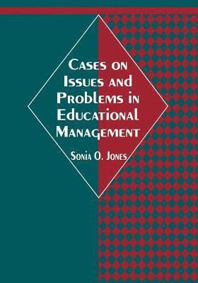 bokomslag Cases on Issues and Problems in Educational Management