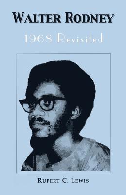Rupert C. Lewis - Walter Rodney, Häftad