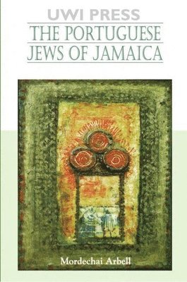 bokomslag Portuguese Jews of Jamaica