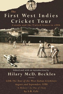 The First West Indies Cricket Tour 1