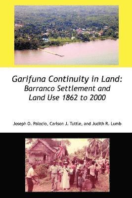 bokomslag Garifuna Continuity in Land