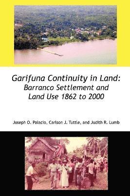 Garifuna Continuity in Land 1