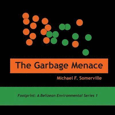 Michael F Somerville, Michael F. Somerville - Garbage Menace, Häftad