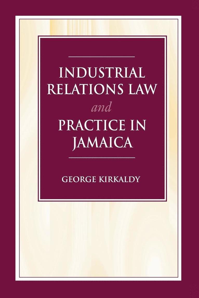 Industrial Relations Law & Practice in Jamaica 1