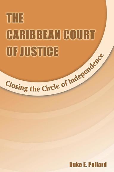 bokomslag Caribbean Court of Justice