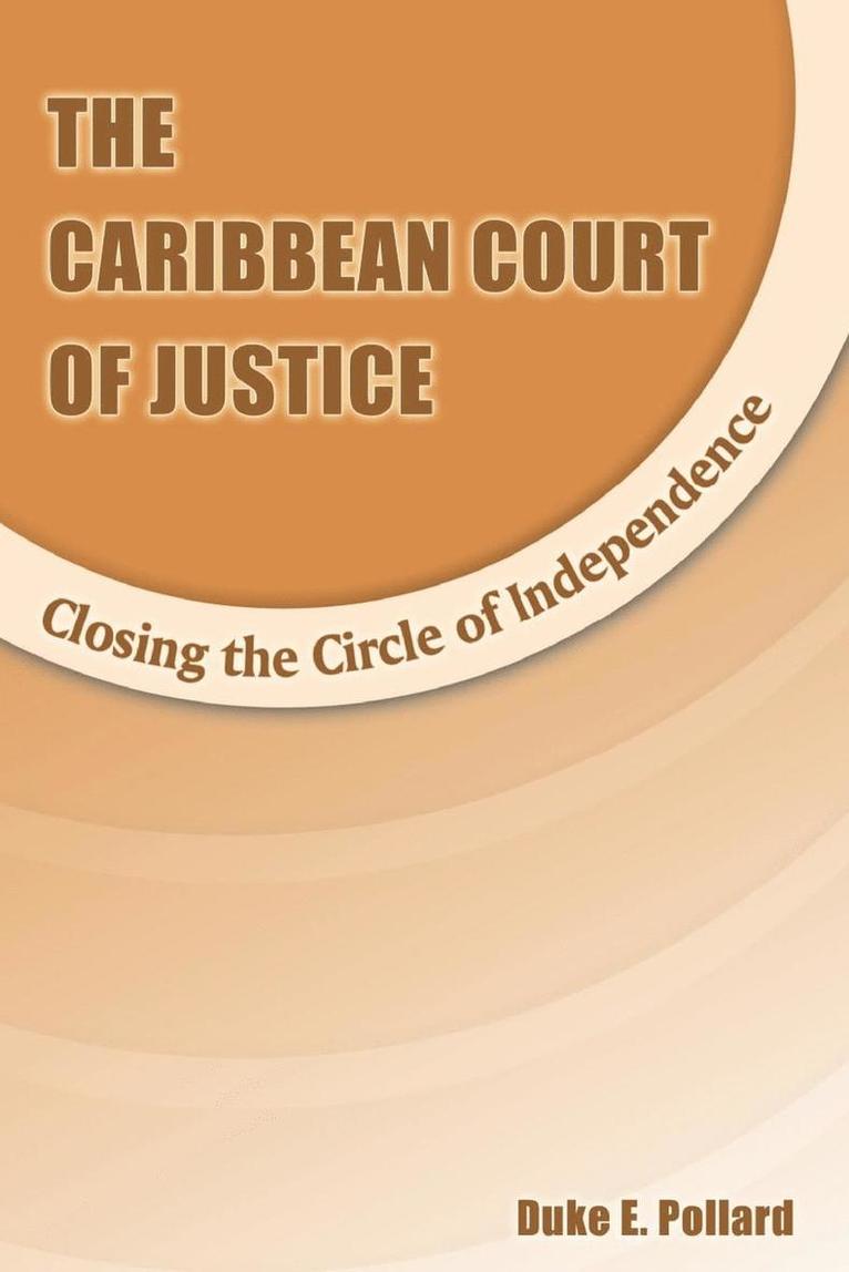 The Caribbean Court of Justice 1