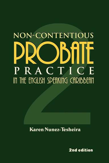 bokomslag Non-Contentious Probate Practice in the English Speaking Caribbean