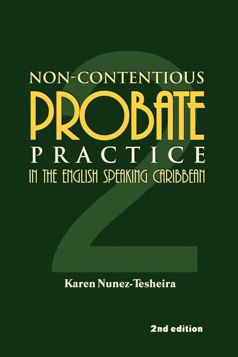 Tesheira Nunez, Karen Nunez-Tesheira - Non-Contentious Probate Practice in the English Speaking Caribbean, Häftad
