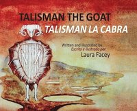 bokomslag Talisman the Goat / Talisman la Cabra - (Bilingual)