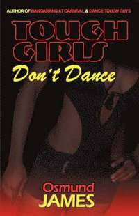 bokomslag Tough Girls Don't Dance