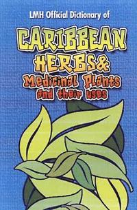 bokomslag Caribbean Herbs And Medicinal Plants And Their Uses