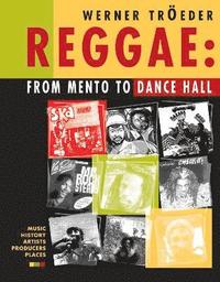 bokomslag Reggae: From Mento to Dance Hall